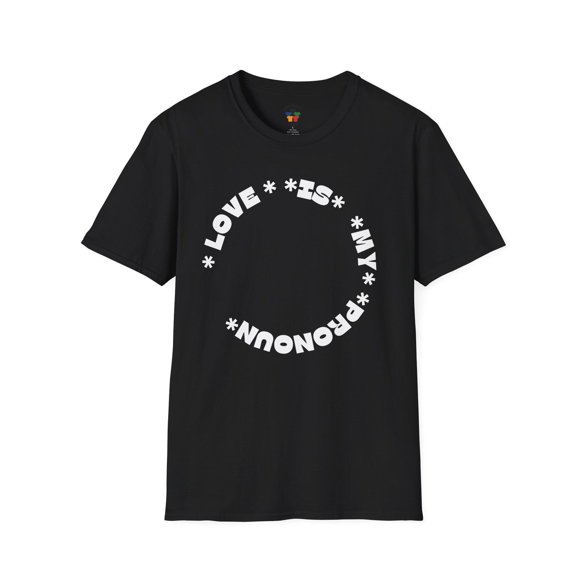 Love Is My Pronoun Circle T-shirt